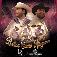 Los Ejemplares del Rancho, Luis R Conriquez – Bélica Como Ninguna