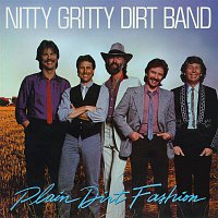 Nitty Gritty Dirt Band – Plain Dirt Fashion