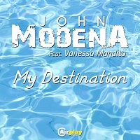 John Modena, Vanessa Mandito – My Destination