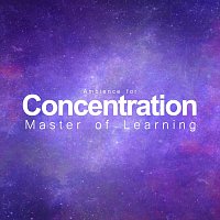 Master of Learning – Ambience for Concentration