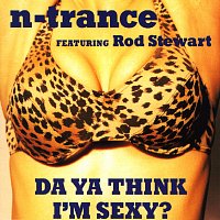 N-Trance, Rod Stewart – Da Ya Think I'm Sexy?