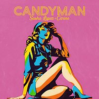 Sasha Lopez, Carine – Candyman