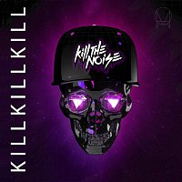Kill The Noise – Kill Kill Kill EP