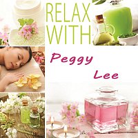 Peggy Lee – Relax with