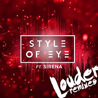 Style Of Eye – Louder (Remixes)