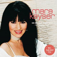 Mara Kayser – Ich zeig dir meine Welt (Die groszten Erfolge)