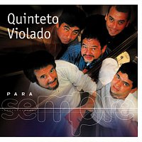 Quinteto Violado – Para Sempre