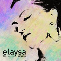 Elaysa – Timeless in Paradise
