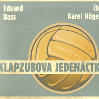 Karel Höger – Klapzubova jedenáctka CD