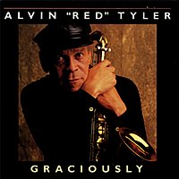 Alvin "Red" Tyler – Graciously