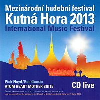 Mezinárodní hudební festival Kutná Hora 2013 (Pink Floyd/Ron Geesin - Atom Heart Mother Suite)