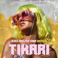 Alexandra Stan, LiToo – Tikari [Kiss House One Remix]