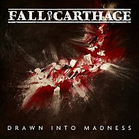 Fall Of Carthage – Drawn into Madness