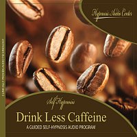 Hypnosis Audio Center – Drink Less Caffeine - Guided Self-Hypnosis