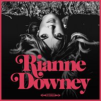 Rianne Downey – Fuel To The Flame