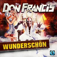 Don Francis – Wunderschon