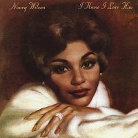 Nancy Wilson – I Know I Love Him