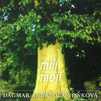 Dagmar Andrtová-Voňková – Milí moji CD