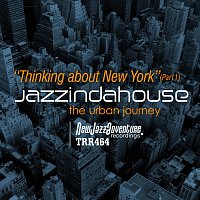 Jazzindahouse – Thinking about New York