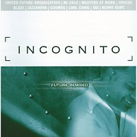 Incognito – Future Remixed