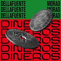 DELLAFUENTE & Morad – Dineros