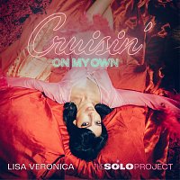 The Veronicas – Cruisin’ On My Own [Lisa Veronica – The Solo Project]