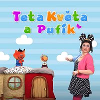 TV PRO DĚTI – Teta Květa a Pufík