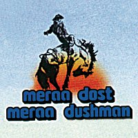 Různí interpreti – Meraa Dost Meraa Dushman [Original Motion Picture Soundtrack]