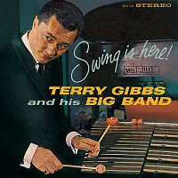 Terry Gibbs – Swing Is Here