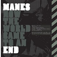 Manes – How The World Came To An End