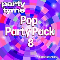 Přední strana obalu CD Pop Party Pack 8 - Party Tyme [Backing Versions]