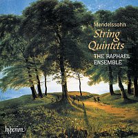 Raphael Ensemble – Mendelssohn: String Quintets Nos. 1 & 2