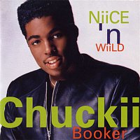 Chuckii Booker – Niice 'N Wiild