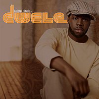 Dwele – Some Kinda...