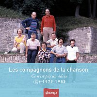 Les Compagnons de la Chanson – Heritage - Ce N'Est Pas Un Adieu - Philips (1979-1983)