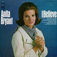 Anita Bryant – I Believe