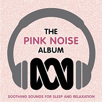 ABC Ambient – The Pink Noise Album