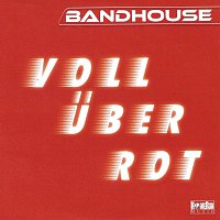 Bandhouse – Voll uber Rot Radio Version
