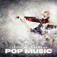 Přední strana obalu CD Classical Covers of Pop Music