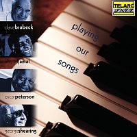 Dave Brubeck, Ahmad Jamal, Oscar Peterson, George Shearing – Playing Our Songs