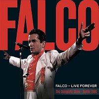 Falco – Live Forever (The Complete Show - Berlin 1986) [2023 Remaster]