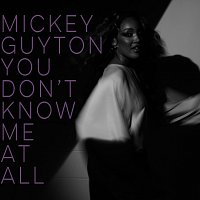 Mickey Guyton – You Don't Know Me At All