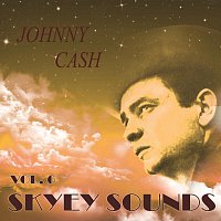 Johnny Cash – Skyey Sounds Vol. 6