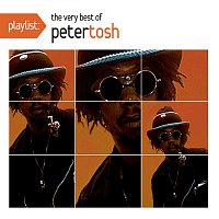 Peter Tosh – Playlist: The Very Best Of Peter Tosh