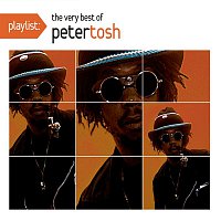 Peter Tosh – Playlist: The Very Best Of Peter Tosh