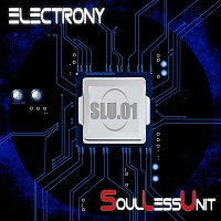 !electrony! – SoulLessUnit