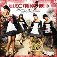 Electrik Red – How To Be A Lady: Volume 1