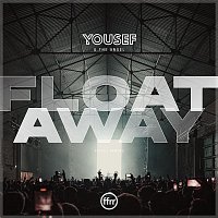 Yousef & The Angel – Float Away (Yousef Remake)