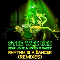 Rhythm Is a Dancer (feat. Jolie & Honey B Sweet) [Remixes]