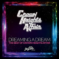 Crown Heights Affair – Dreaming a Dream: The Best of Crown Heights Affair